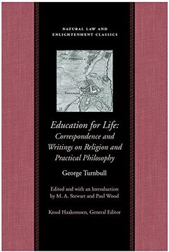 portada Education for Life: Correspondence and Writings on Religion and Practical Philosophy (Natural law and Enlightenment Classics) (in English)