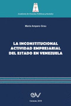 portada La Inconstitucional Actividad Empresarial del Estado en Venezuela