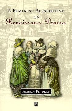 portada a feminist perspective on renaissance drama (en Inglés)
