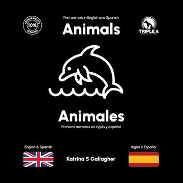 portada Animals / Animales: First Animals in English and Spanish (in English)