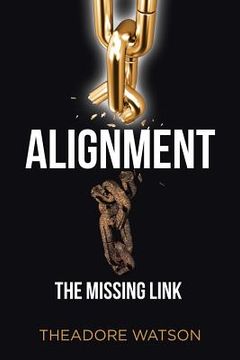 portada Alignment: The Missing Link (en Inglés)