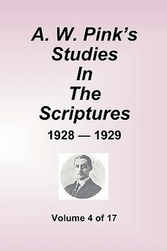 portada a.w. pink's studies in the scriptures - 1928-29, volume 4 of 17 (en Inglés)