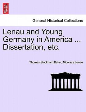 portada lenau and young germany in america ... dissertation, etc. (en Inglés)