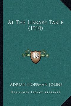 portada at the library table (1910) at the library table (1910) (en Inglés)