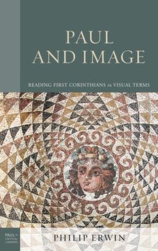 portada Paul and Image: Reading First Corinthians in Visual Terms (in English)
