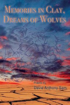 portada Memories in Clay, Dreams of Wolves: Poems (en Inglés)