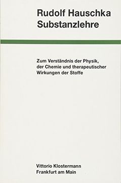 portada Substanzlehre: Zum Verständnis der Physik, der Chemie und Therapeutischer Wirkungen der Stoffe (en Alemán)