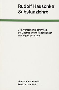 portada Substanzlehre: Zum Verständnis der Physik, der Chemie und Therapeutischer Wirkungen der Stoffe 