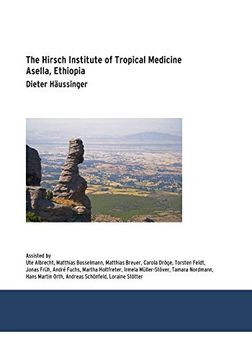 portada The Hirsch Institute of Tropical Medicine: Asella, Äthiopien (en Inglés)