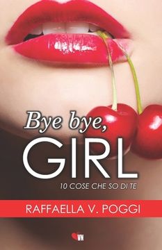 portada Bye Bye, Girl: 10 cose che so di te (en Italiano)