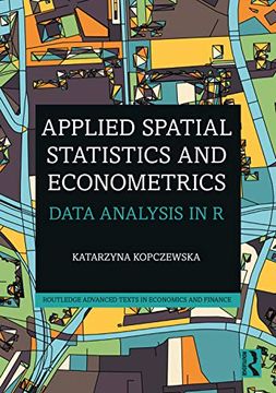 portada Applied Spatial Statistics and Econometrics: Data Analysis in r (Routledge Advanced Texts in Economics and Finance) (en Inglés)