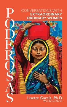 portada Poderosas: Conversations With Extraordinary, Ordinary Women (en Inglés)