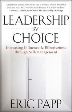 portada leadership by choice: increasing influence and effectiveness through self-management (en Inglés)