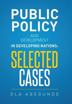 portada Public Policy and Development in Developing Nations: Selected Cases (en Inglés)