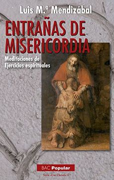 portada Entrañas de Misericordia. Meditaciones de Ejercicios Espirituales (in Spanish)