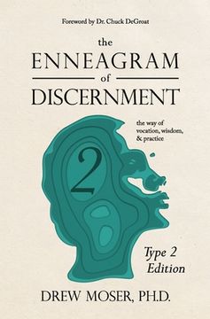 portada The Enneagram of Discernment (Type Two Edition): The Way of Vocation, Wisdom, and Practice (in English)