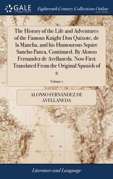 portada The History of the Life and Adventures of the Famous Knight Don Quixote, de la Mancha, and his Humourous Squire Sancho Panca, Continued. By Alonso Fer (in English)