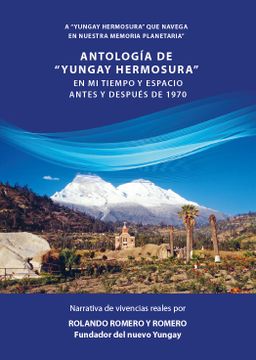portada Antología de "Yungay hermosura" en mi tiempo y Espacio. Antes y después de 1970 (in Spanish)