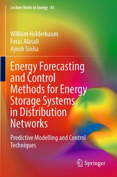 portada Energy Forecasting and Control Methods for Energy Storage Systems in Distribution Networks: Predictive Modelling and Control Techniques (en Inglés)