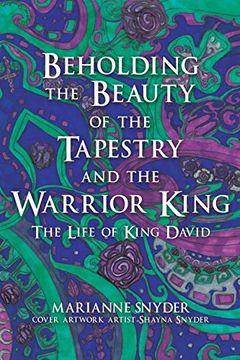 portada Beholding the Beauty of the Tapestry and the Warrior King (en Inglés)