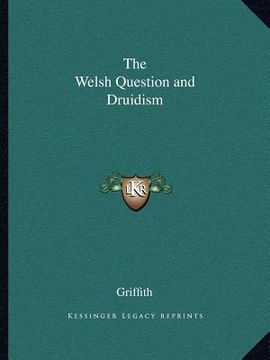 portada the welsh question and druidism (en Inglés)