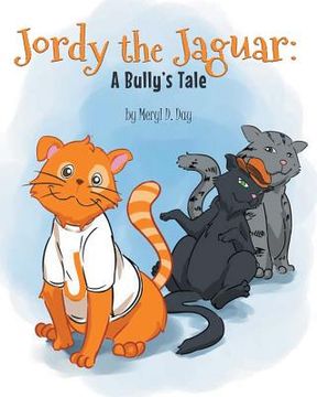 portada Jordy the Jaguar: A Bully's Tale