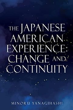 portada The Japanese American Experience: Change and Continuity (en Inglés)
