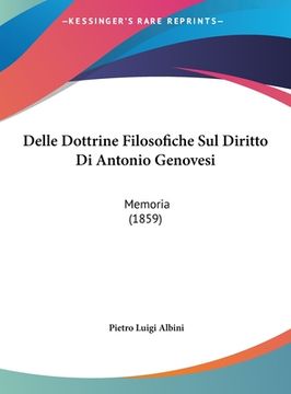 portada Delle Dottrine Filosofiche Sul Diritto Di Antonio Genovesi: Memoria (1859) (in Italian)