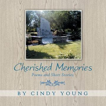 portada Cherished Memories: Poems and Short Stories (en Inglés)