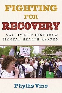 portada Fighting for Recovery: An Activists'History of Mental Health Reform (en Inglés)