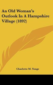 portada an old woman's outlook in a hampshire village (1892) (in English)