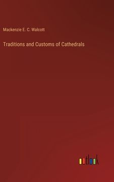 portada Traditions and Customs of Cathedrals (en Inglés)