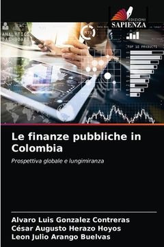 portada Le finanze pubbliche in Colombia (en Italiano)