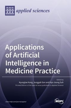 portada Applications of Artificial Intelligence in Medicine Practice (en Inglés)