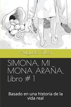 portada SIMONA, MI MONA ARAÑA, Libro # 1: Basado en una historia de la vida real