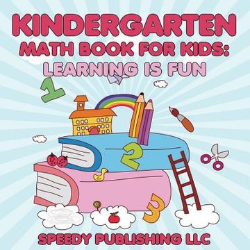 portada Kindergarten Math Book For Kids: Learning is Fun (en Inglés)
