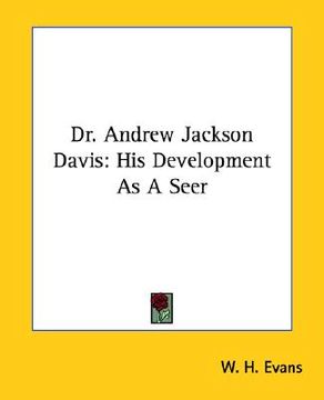 portada dr. andrew jackson davis: his development as a seer (en Inglés)