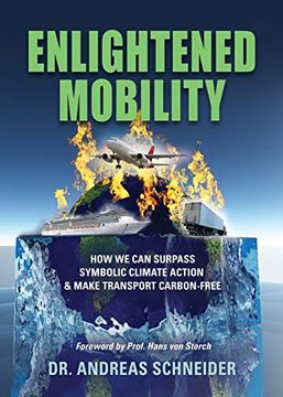 portada Enlightened Mobility: How we can Surpass Symbolic Climate Action & Make Transport Carbon-Free (en Inglés)