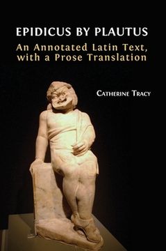 portada Epidicus by Plautus: An Annotated Latin Text, with a Prose Translation