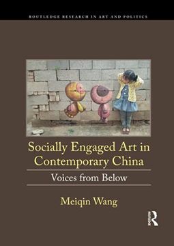 portada Socially Engaged art in Contemporary China (Routledge Research in art and Politics) (en Inglés)