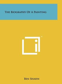 portada the biography of a painting (en Inglés)