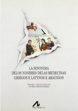 portada La sinonimia delos nombres delas medeçinas griegos e letynos e arauicos (Fuentes de la medicina española)