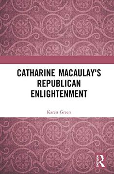portada Catharine Macaulay's Republican Enlightenment (en Inglés)