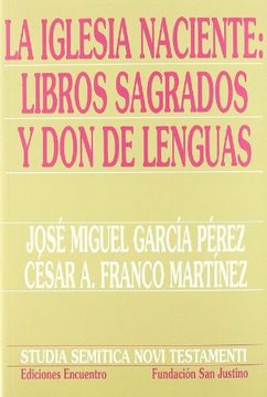 portada La Iglesia Naciente: Libros Sagrados y don de Lenguas (Studia Semitica Novi Testamenti) (in Spanish)