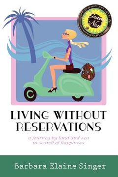 portada living without reservations, a journey by land and sea in search of happiness (en Inglés)