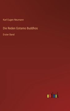portada Die Reden Gotamo Buddhos: Erster Band (in German)