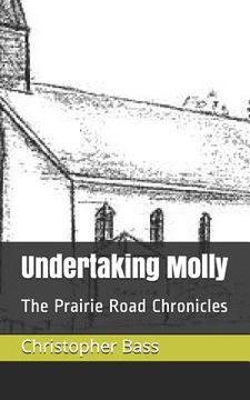 portada Undertaking Molly: The Prairie Road Chronicles