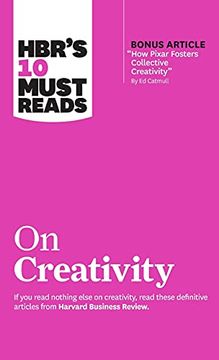 portada Hbr'S 10 Must Reads on Creativity (With Bonus Article "How Pixar Fosters Collective Creativity" by ed Catmull) (en Inglés)