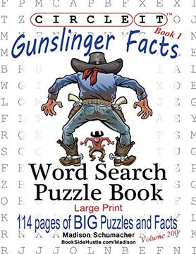 portada Circle it, Gunslinger Facts, Book 1, Word Search, Puzzle Book