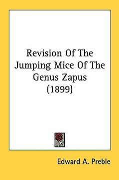 portada revision of the jumping mice of the genus zapus (1899)